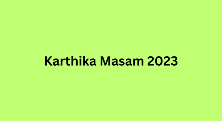 Karthika Masam 2023